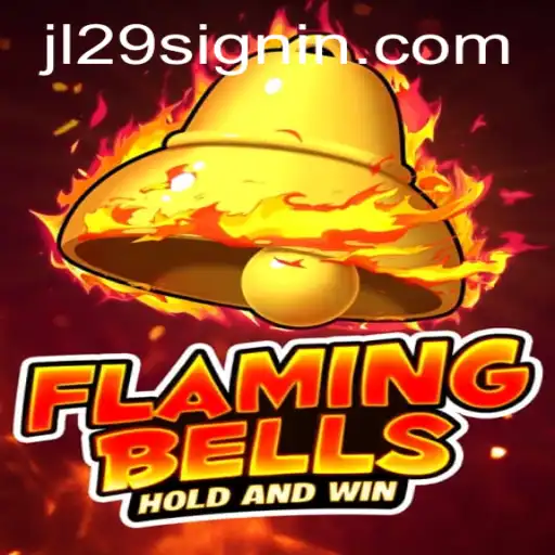 Flaming Bells: A Thrilling New Game Adventure