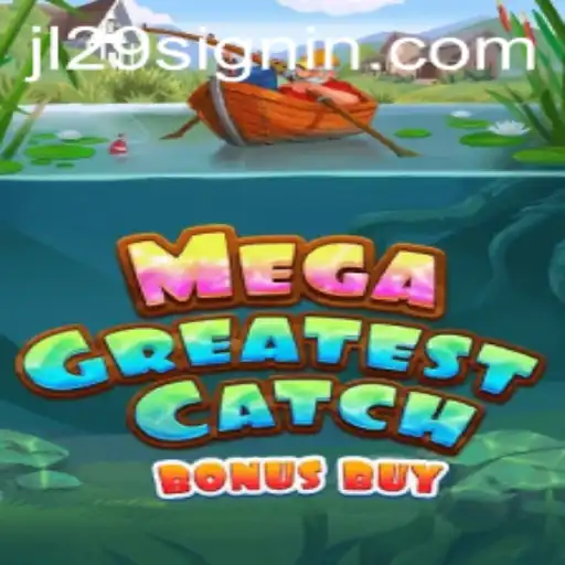 MegaGreatestCatchBonusBuy: A Dive into the Ocean of Rewards
