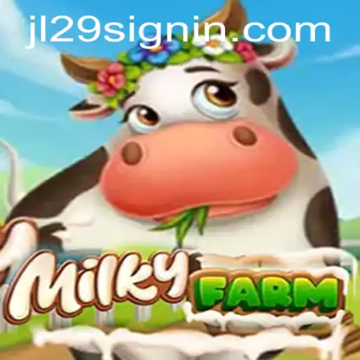 MilkyFarm: A Comprehensive Guide to the Exciting Virtual Farming Game