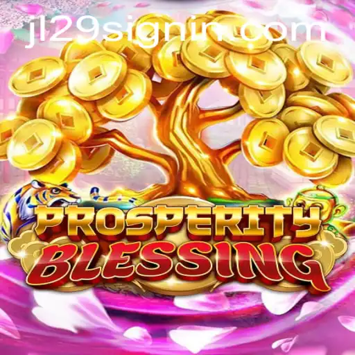 ProsperityBlessing: A Comprehensive Guide to the New Gaming Sensation by JL29.COM